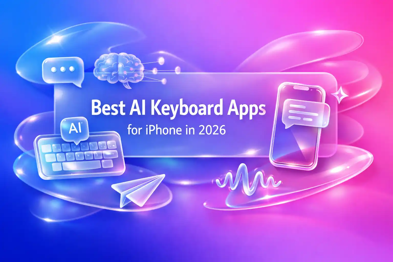 Best AI Keyboard Apps for iPhone in 2026