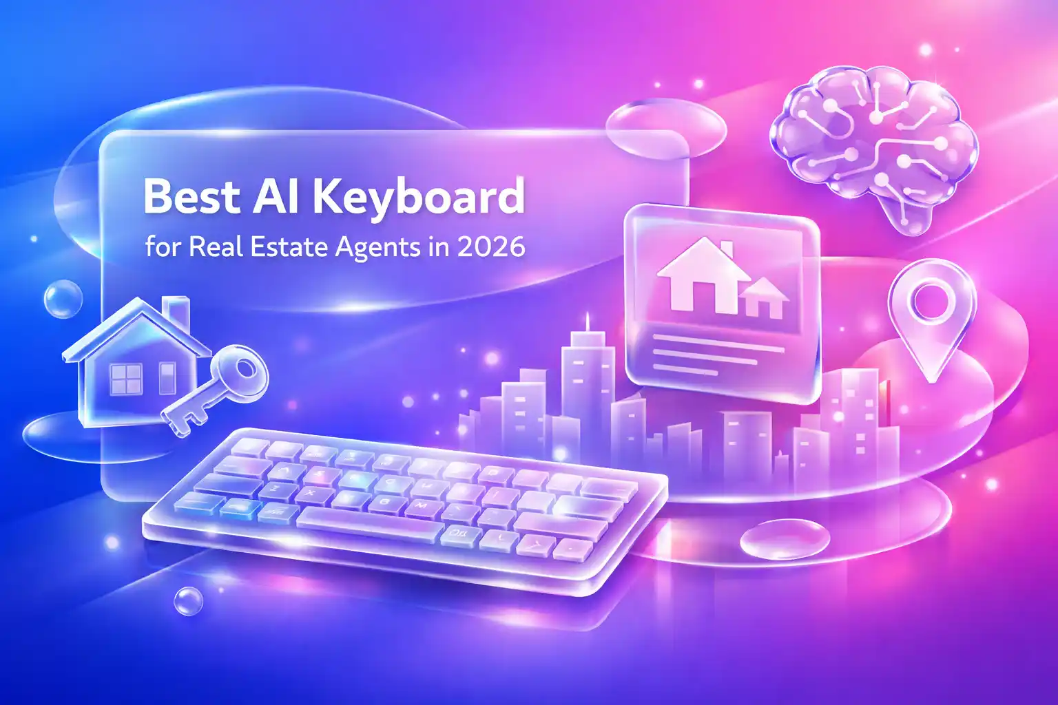 Best AI keyboard for real estate agents in 2026