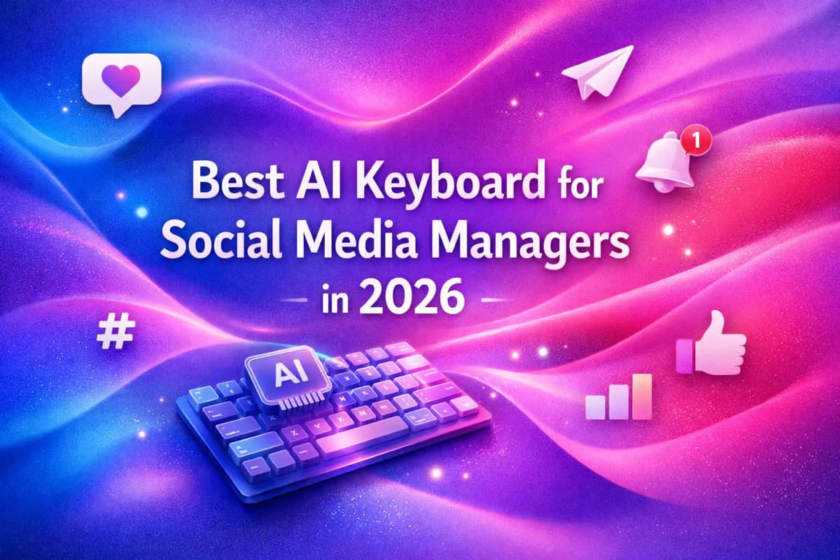 Featured image for article: Best AI Keyboard for Social Media Managers in 2026