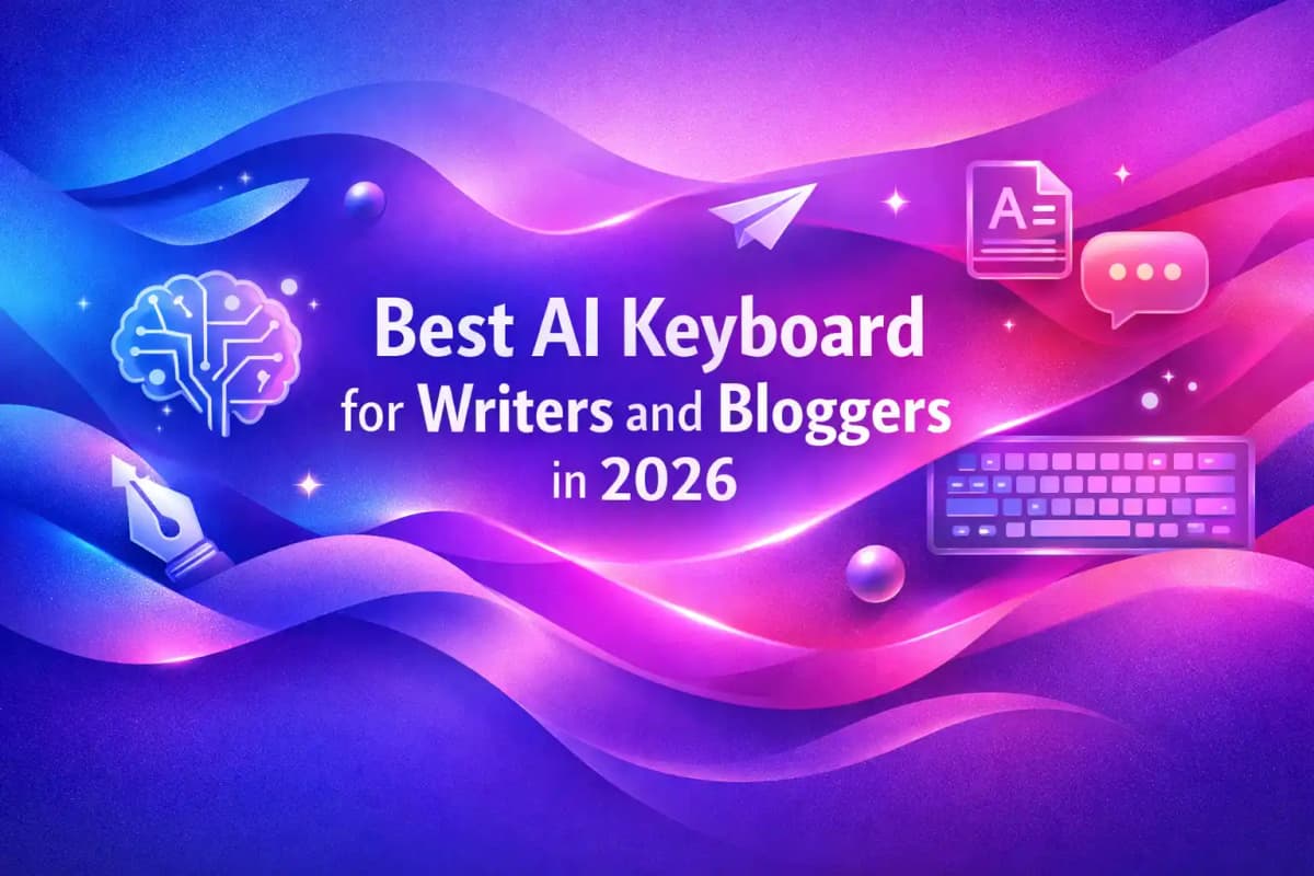 Featured image for article: Best AI Keyboard for Writers and Bloggers in 2026