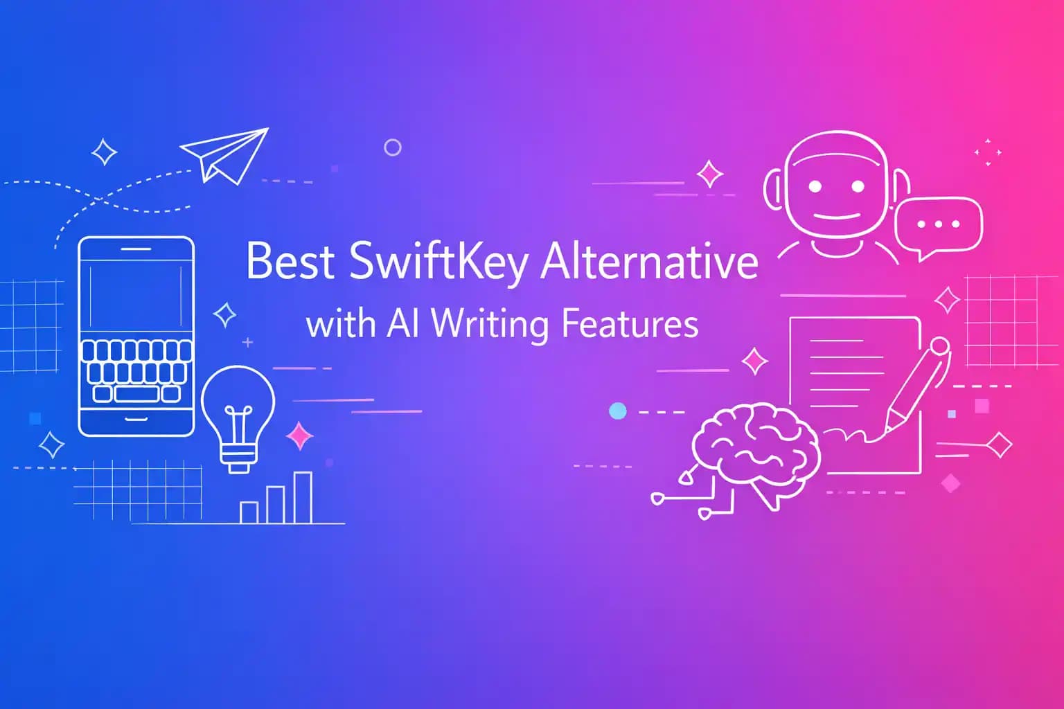 Best SwiftKey Alternative with AI Writing Features