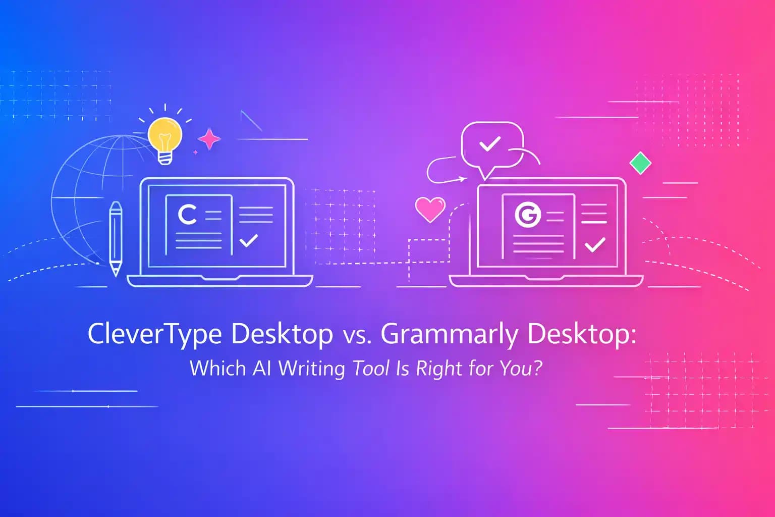 CleverType Desktop vs Grammarly Desktop comparison