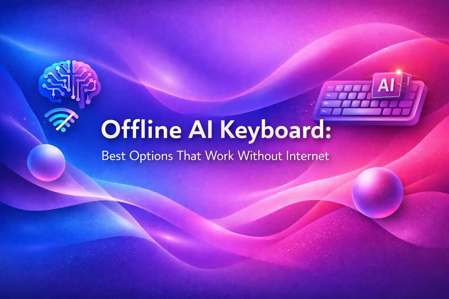 Best offline AI keyboards that work without internet