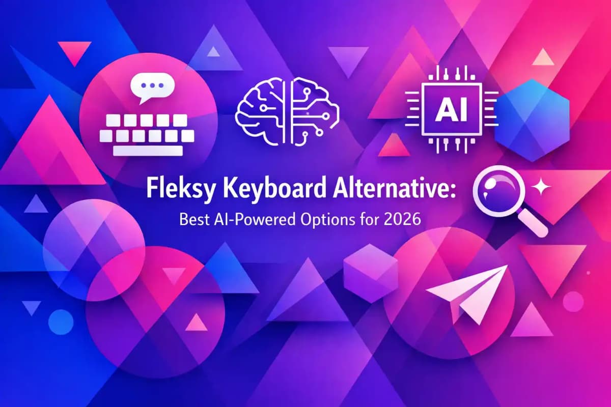 CleverType Blog Post Thumbnail: Fleksy Keyboard Alternative: Best AI-Powered Options for 2026 Featured image for article: Fleksy Keyboard Alternative: Best AI-Powered Options for 2026