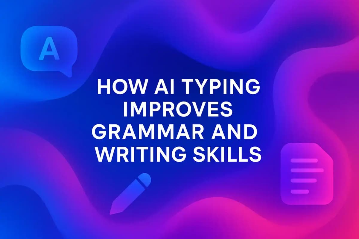 CleverType Blog Post Thumbnail: How AI Typing Improves Grammar and Writing Skills Featured image for article: How AI Typing Improves Grammar and Writing Skills