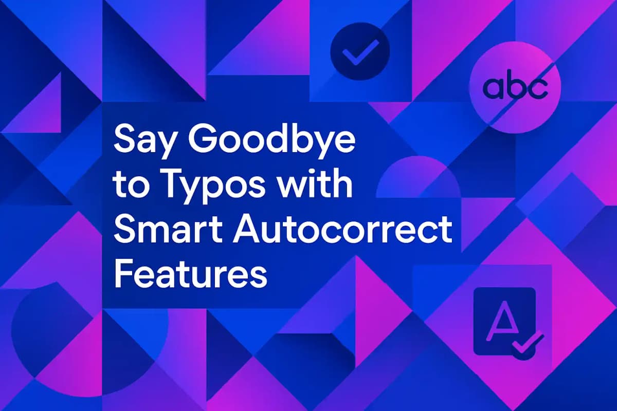 CleverType Blog Post Thumbnail: Say Goodbye to Typos with Smart Autocorrect Features Featured image for article: Say Goodbye to Typos with Smart Autocorrect Features